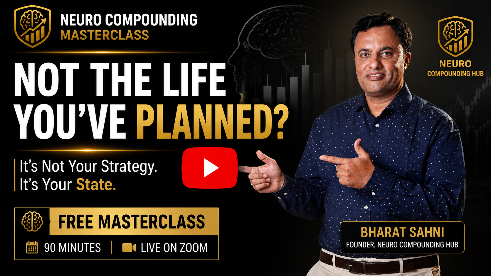 Neuro Compounding Masterclass — Not the life you've planned? It's not your strategy. It's your state.